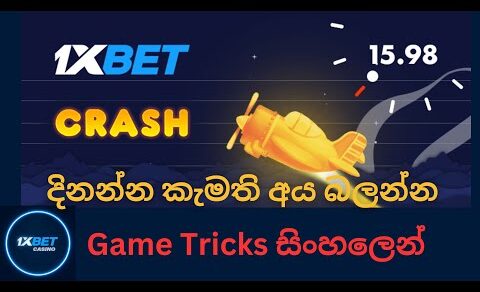 1x bet crash game tricks sinhala