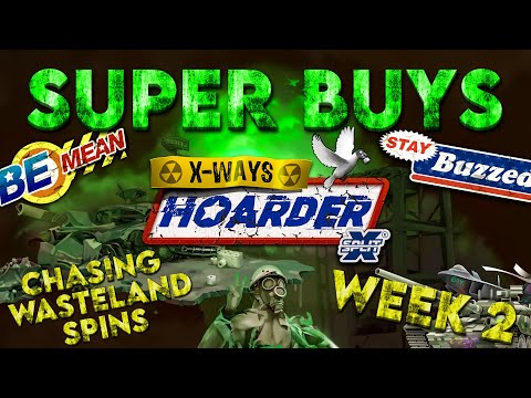 *SUPER BONUS BUYS* XWAYS HOARDER WEEK 2 CHASING WASTELAND SPINS!!