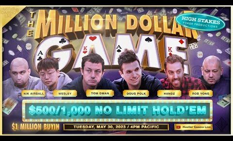 $1 MILLION BUYIN!! Tom Dwan, Doug Polk, Nik Airball, Wesley, Handz, Rob Yong – MILLION DOLLAR GAME