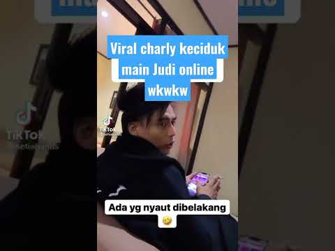 Viral Charly Keciduk Main Judi Online .