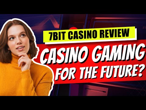 7Bit Casino Review 🎰 Features, Facts and Bonuses 🎁