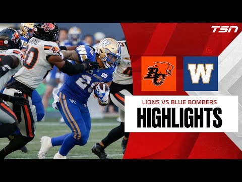 CFL Week Three Highlights: BC Lions vs. Winnipeg Blue Bombers