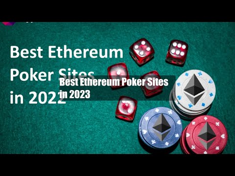 Best Ethereum Poker Sites in 2023