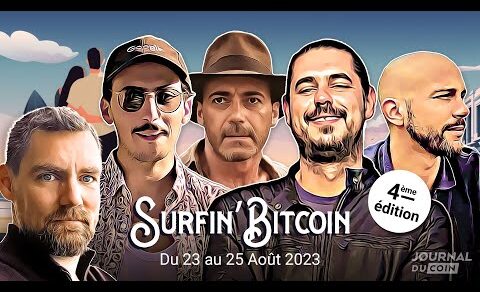 Live Surfin’ Bitcoin : tout ce qu’il faut savoir pour l’édition 2023