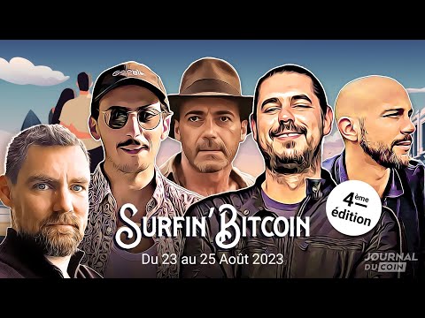 Live Surfin’ Bitcoin : tout ce qu’il faut savoir pour l’édition 2023