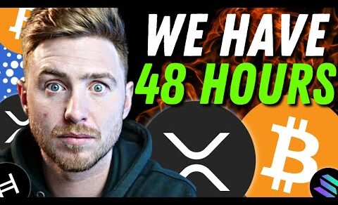 ⚠️RIPPLE XRP HOLDERS: WHY IS CRYPTO CRASHING⚠️WE ONLY HAVE 48 HOUIRS LEFT!!!