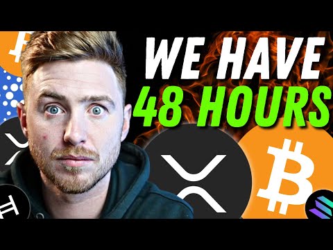 ⚠️RIPPLE XRP HOLDERS: WHY IS CRYPTO CRASHING⚠️WE ONLY HAVE 48 HOUIRS LEFT!!!