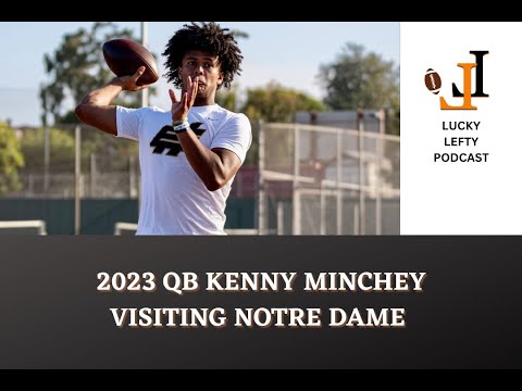 ’23 QB KENNY MINCHEY DECOMMITS, VISITS NOTRE DAME FOR BC GAME  | JR.  FILM BREAKDOWN