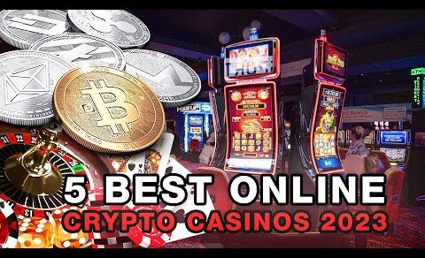 5 BEST ONLINE CRYPTO CASINOS 2023