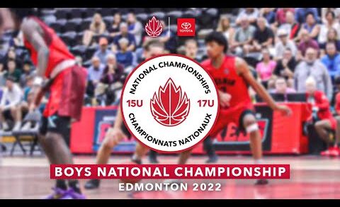 2022 Canada Basketball Nationals 🏀 17U BOYS BRONZE GAME: BC vs Alberta [August 6, 2022]