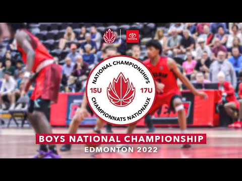 2022 Canada Basketball Nationals 🏀 17U BOYS BRONZE GAME: BC vs Alberta [August 6, 2022]