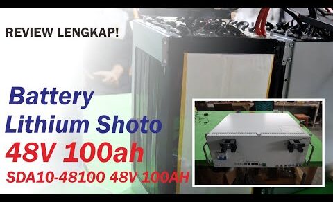 REVIEW LENGKAP! BATTERY LITHIUM “SHOTO” SDA10-48100- 48V 100AH