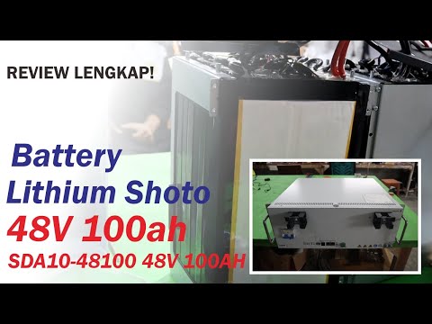 REVIEW LENGKAP! BATTERY LITHIUM “SHOTO” SDA10-48100- 48V 100AH