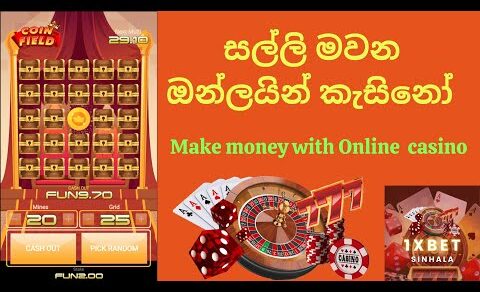 Coin field casino game 1xbet sinhala how to play online casino sinhala