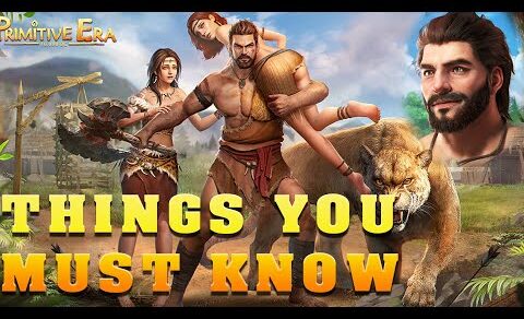 Primitive Era: 10,000 BC – Things you must know at start!