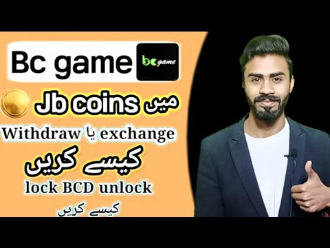 How to withdraw or exchange jb coin in bc game || how to unlock bcd which is locked in bc game | bc