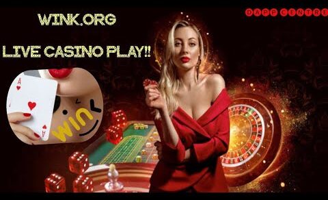 WINK.ORG! LIVE CASINO PLAY!