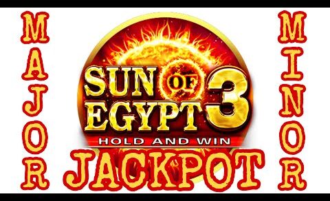 SUN OF EGYPT 3 MAJOR AND MINOR JACKPOT