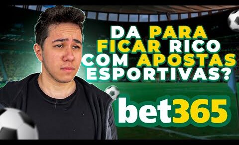 MILIONÁRIO COM APOSTAS? A VERDADE SOBRE A BET 365!