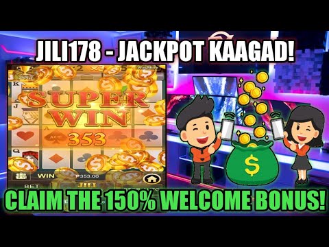 CLAIM THE 150% WELCOME BONUS | JILI178 REVIEW | NAKA JACKPOT TAYO KAAGAD