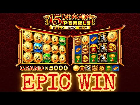 15 DRAGON PEARLS EPIC WIN | SLOT ONLINE EPIC WIN