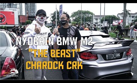 NYOBAIN DUDUK DI “THE BEAST” BMW M2 PUNYA BRO CHAROCK CRK – CRAZY FAST INDONESIA #APerformance eps 4