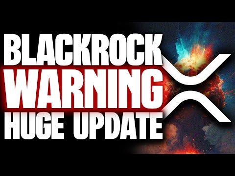 RIPPLE XRP BLACKROCK ETF WARNING | HUGE SEC CASE NEWS