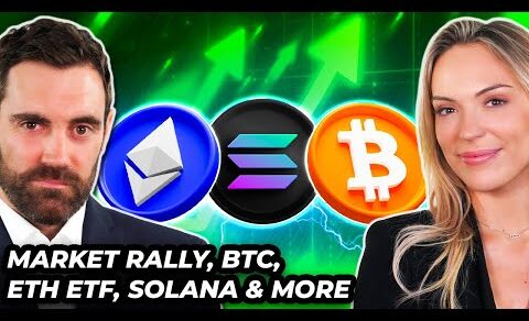 Crypto News: Market Rally, Solana, BTC, ETH ETFs & MORE!!