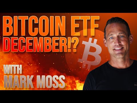 Bitcoin ETF Early Approval? w/ Mark Moss