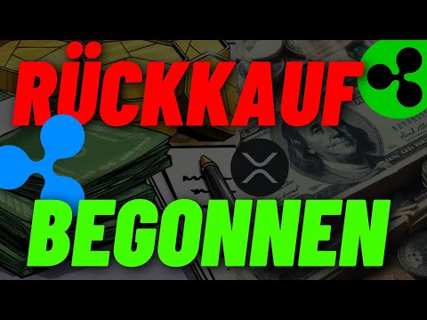 RIPPLE XRP NEWS – RÜCKKAUF IST REALITÄT!!!! BEREITS BEGONNEN!!!!