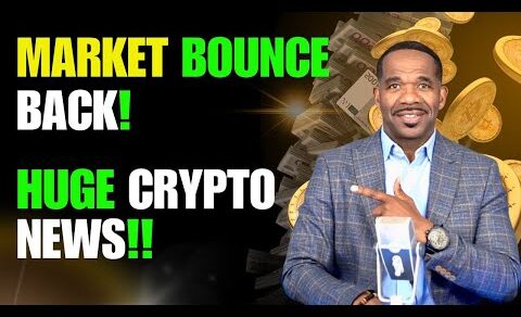 MARKET BOUNCE BACK! | HUGE CRYPTO NEWS!!