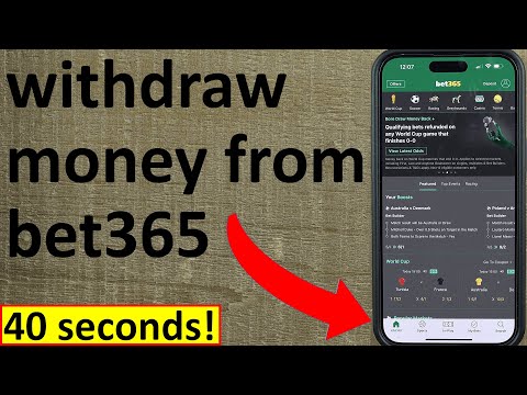 How to withdraw money from bet365