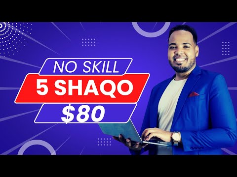 5 SHAQO: Sidee lacag looga sameeyaa Internet-ka?