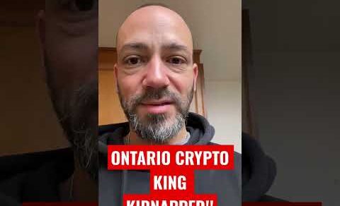 Ontario Crypto King Kidnapped | Crypto News Today