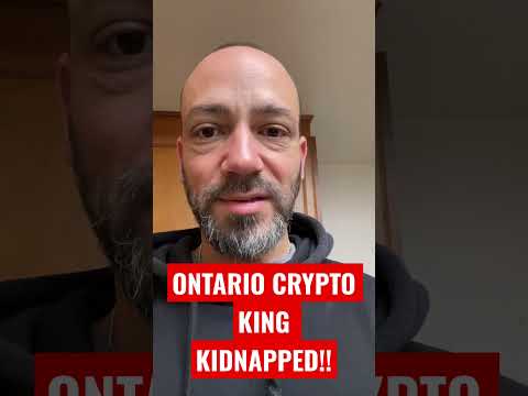 Ontario Crypto King Kidnapped | Crypto News Today