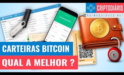 Carteiras Bitcoin – Qual a Melhor?