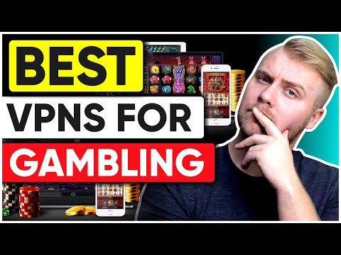 Best VPNs for Gambling: How to Access Betting Websites Abroad 👇💥