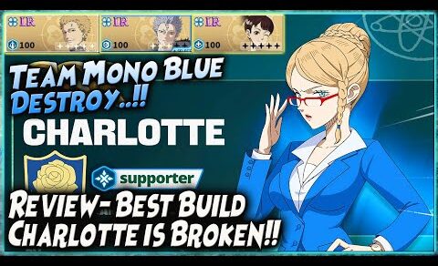 100% AOE COUNTER ATK IS BROKEN!! REVIEW CHARLOTTE ACADEMY – MONO BLUE DESTROY! 🔥 BLACK CLOVER MOBILE