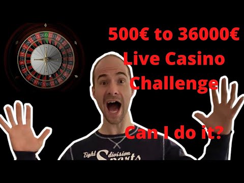 Sick gamble at Live Roulette: 500€ to 36000€ in live casino Challenge. Can I do it?