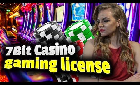 7Bit Casino gaming license – your thoughts?