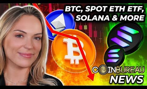 Crypto News: Bitcoin PRICE, Spot ETH ETF, Solana, China & MORE!!