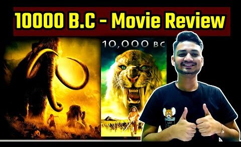 10000 B.C Movie Review | 10000 b.c review