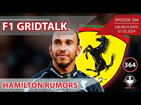 HAMILTON is GOING to FERRARI!!?? | Grid Talk Formula 1 Podcast | Ep.364