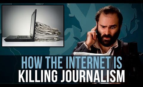 How The Internet Is Killing Journalism – SOME MORE NEWS