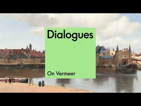 On Vermeer | S8,E4 | DIALOGUES