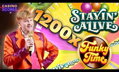 Funky Time Big Win – 1200X on Stayin Alive