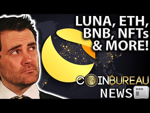 Crypto News: LUNA, DOGE, ETH, BNB, NFTs & More!! 📰