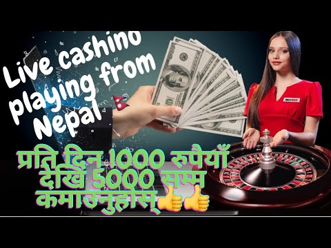 How to make money online per day $10 up to $50 live casino playing from Nepal 2022 from betting site