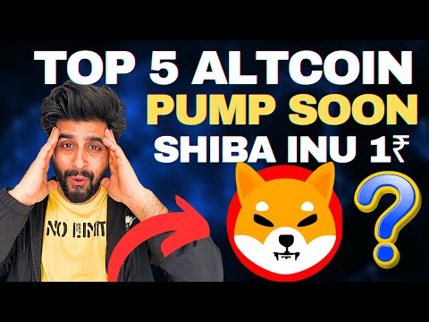 5 CRYPTO COIN PUMP SOON 🚀 SHIBA INU 1₹ 2024 ? CRYPTOCURRENCY NEWS HINDI