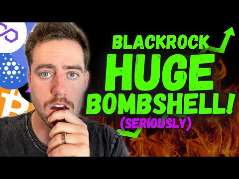 BLACKROCK JUST DROPPED A MASSIVE BOMBSHELL!